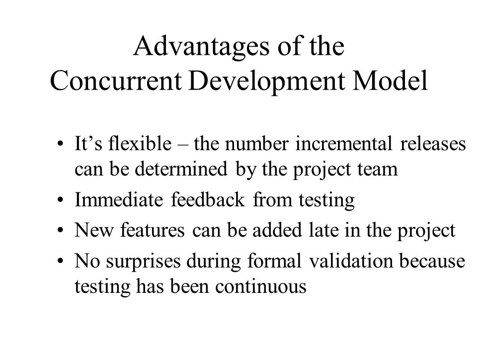concurrent development model advantages and disadvantages